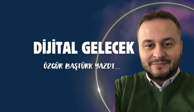 Dijital Gelecek