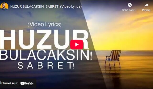 huzur-bulacaksin-sabret